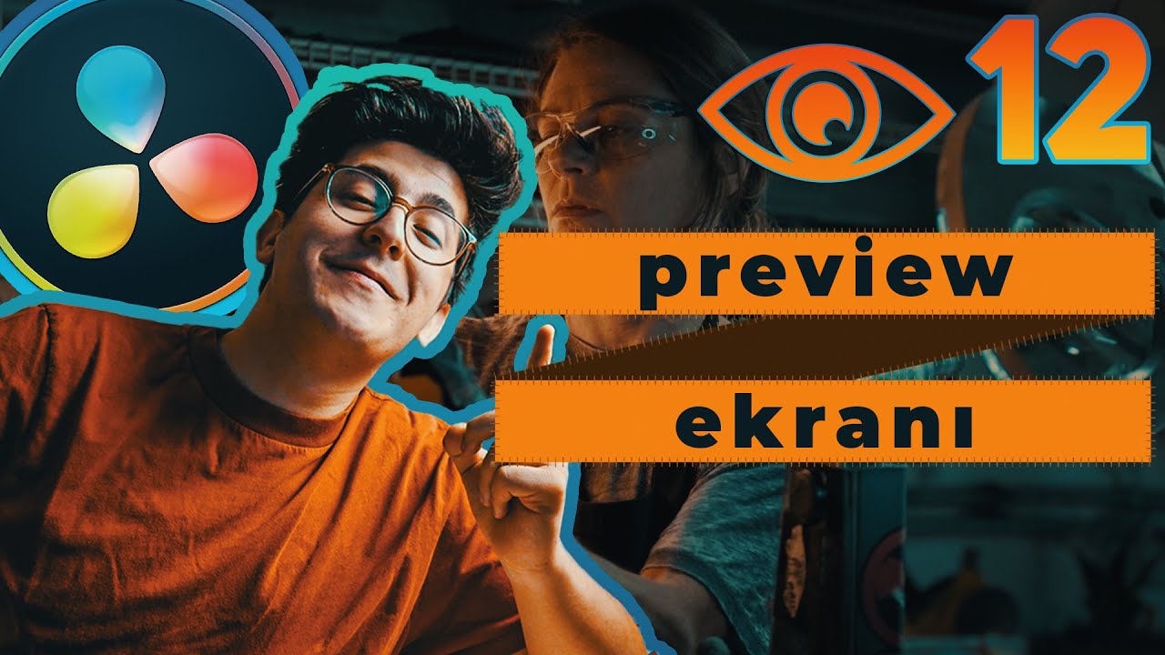 #12 - Preview Ekranı (İzleme) ve Ayarları | Sıfırdan DaVinci Resolve Dersleri