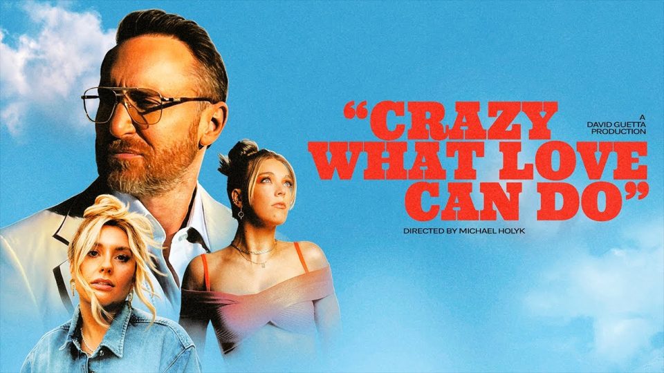 David Guetta & Becky Hill & Ella Henderson - Crazy What Love Can Do
