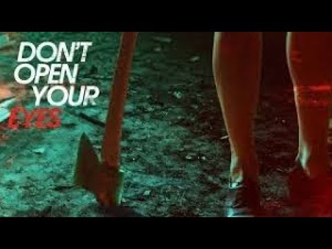 Don't Open Your Eyes - Watch Full Movie - Horror Movies