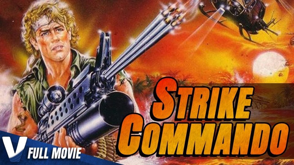 STRIKE COMMANDO - EXCLUSIVE FULL ACTION MOVIE IN ENGLISH - WATCH FULL MOVIE - ACTION MOVIES