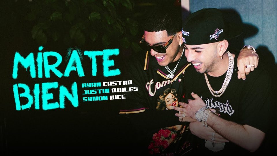 Ryan Castro, Justin Quiles, Symon Dice - Mírate Bien ???? Lyrics