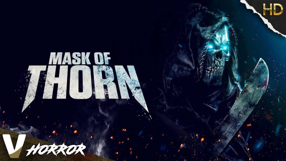 MASK OF THORN - FULL HD HORROR MOVIE IN ENGLISH - WATCH FULL MOVIE