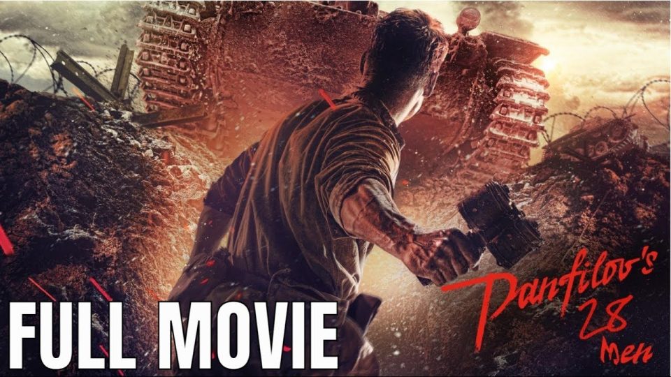 Panfilov's 28 Men | Full Action Movie - Watch Full Movie - Action Movies