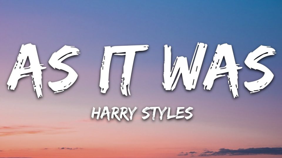 Harry Styles - As It Was  Lyrics