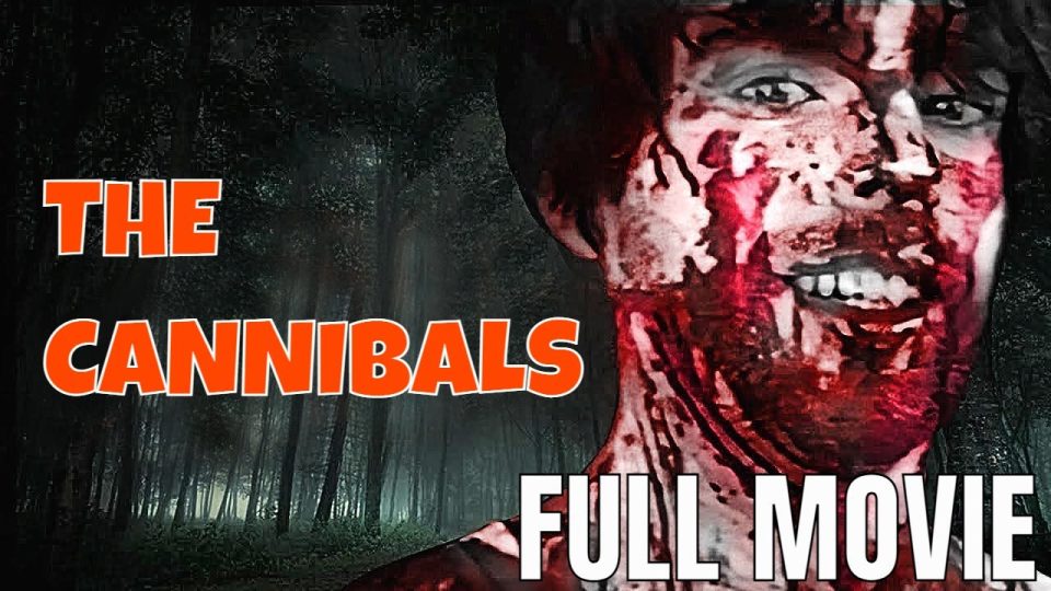 The Cannibals | Full Horror Movie - Watch Full Movie - Horror Movies