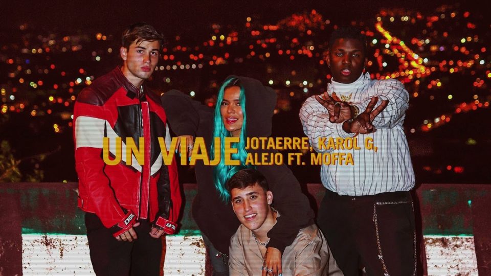 Jotaerre, KAROL G, Alejo ft. Moffa - Un Viaje Lyrics