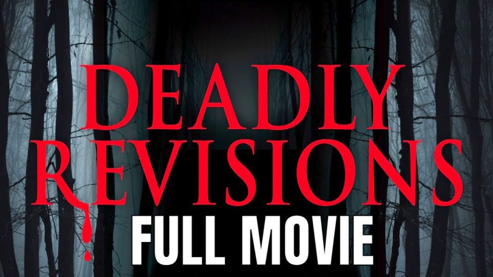 Deadly Revisions Watch Full Movie - Horror Movie