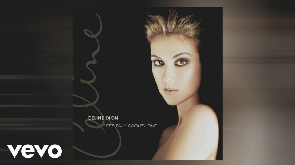 Céline Dion - Let's Talk About Love Lyrics