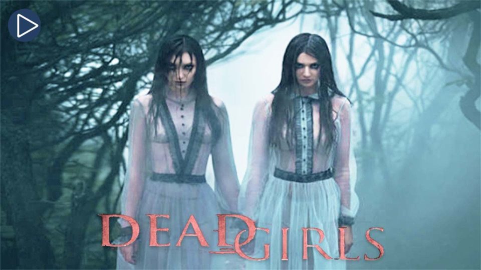 DEAD GIRLS: REVENGE NEVER LOOKED SO GOOD - WATCH FULL MOVIE