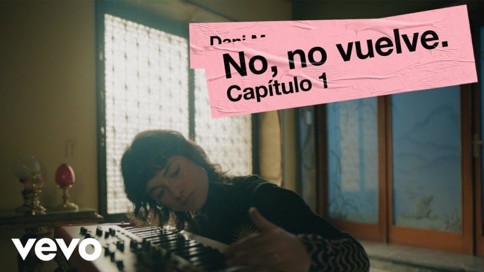 Dani Martin - No, No Vuelve Lyrics