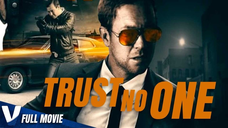 TRUST NO ONE - FULL ACTION MOVIE IN ENGLISH - ACTION MOVIES - WATCH FULL MOVIE