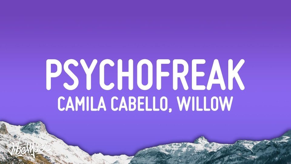 Camila Cabello - psychofreak (Lyrics)