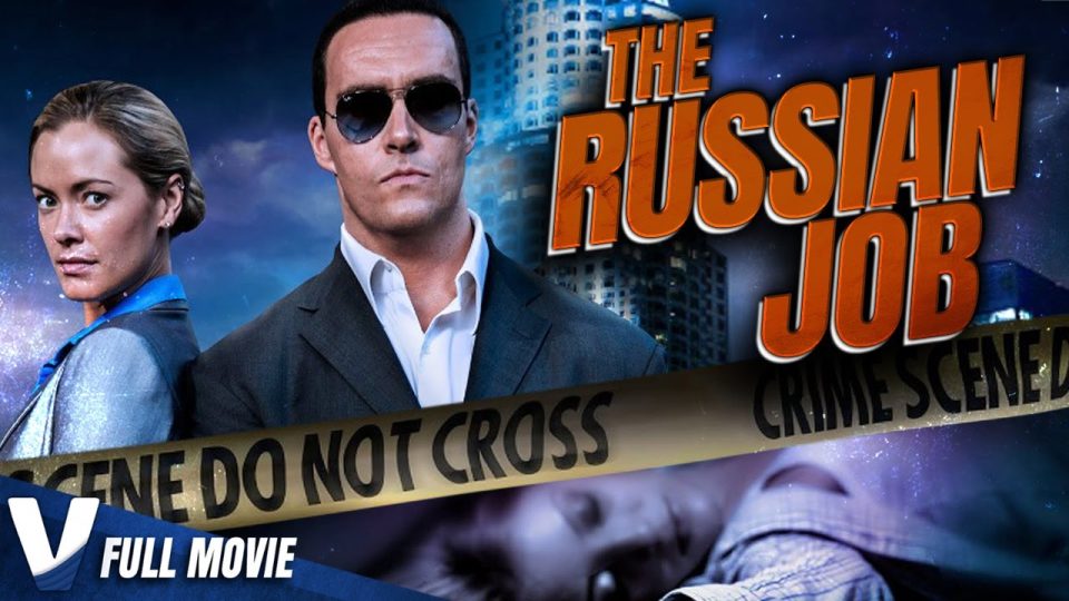 THE RUSSIAN JOB - FULL ACTION MOVIE IN ENGLISH - WATCH FULL MOVIE