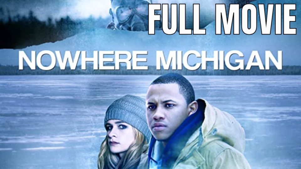 Nowhere Michigan | Full Thriller Movie - Watch Full Movie