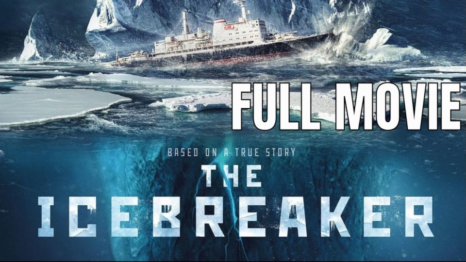 The Icebreaker | Full Action Movie - Watch Full Movie - Action Movies