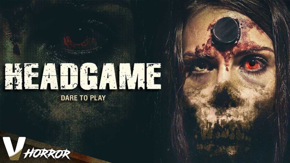 HEADGAME - FULL HD HORROR MOVIE IN ENGLISH - WATCH FULL MOVIE - HORROR MOVIES