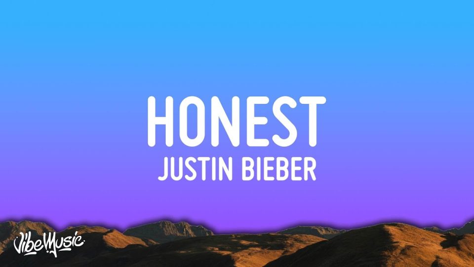 Justin Bieber - Honest (Lyrics)