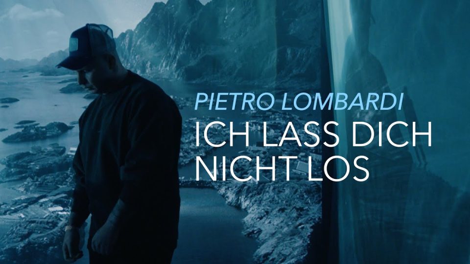 Pietro Lombardi – Ich lass dich nicht los Lyrics