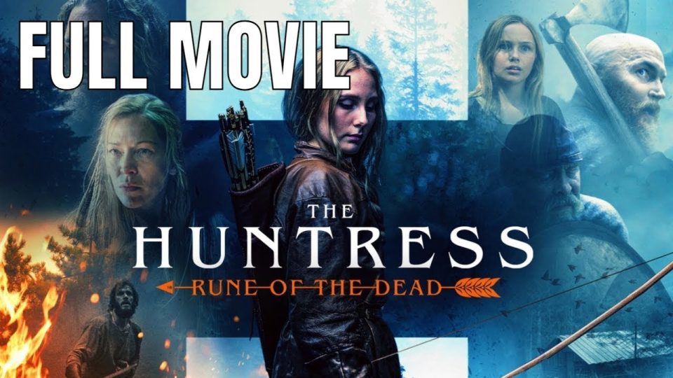 The Huntress Rune of the Dead | Full Action Movie - Watch Full Movie
