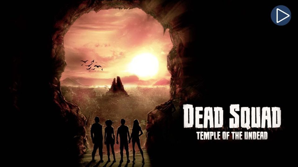 DEAD SQUAD: TEMPLE OF THE UNDEAD ???? Full Exclusive Horror Movie ???? - Watch Full Movie
